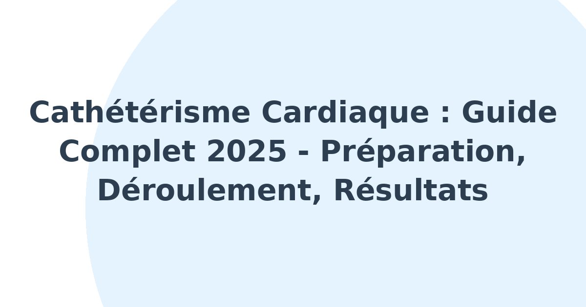 Cathétérisme cardiaque