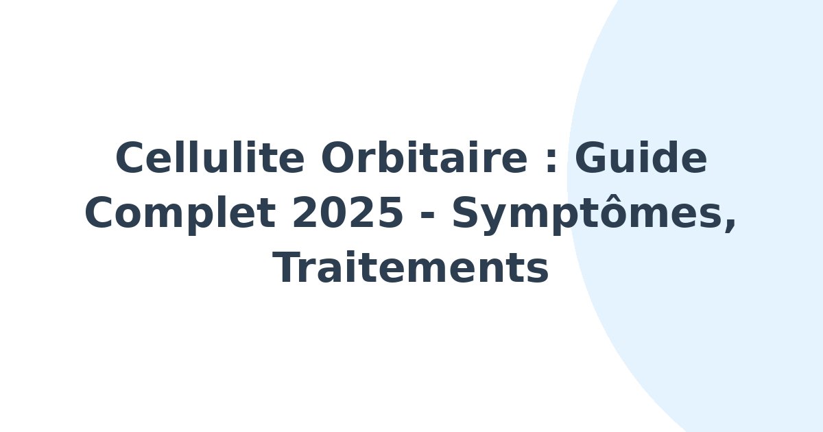 Cellulite orbitaire