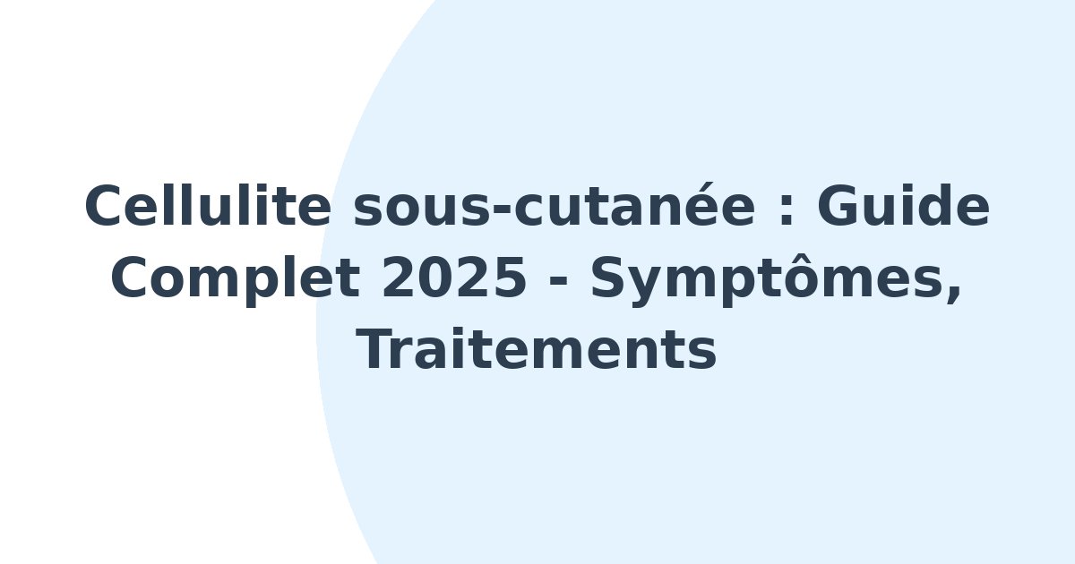 Cellulite sous-cutanée