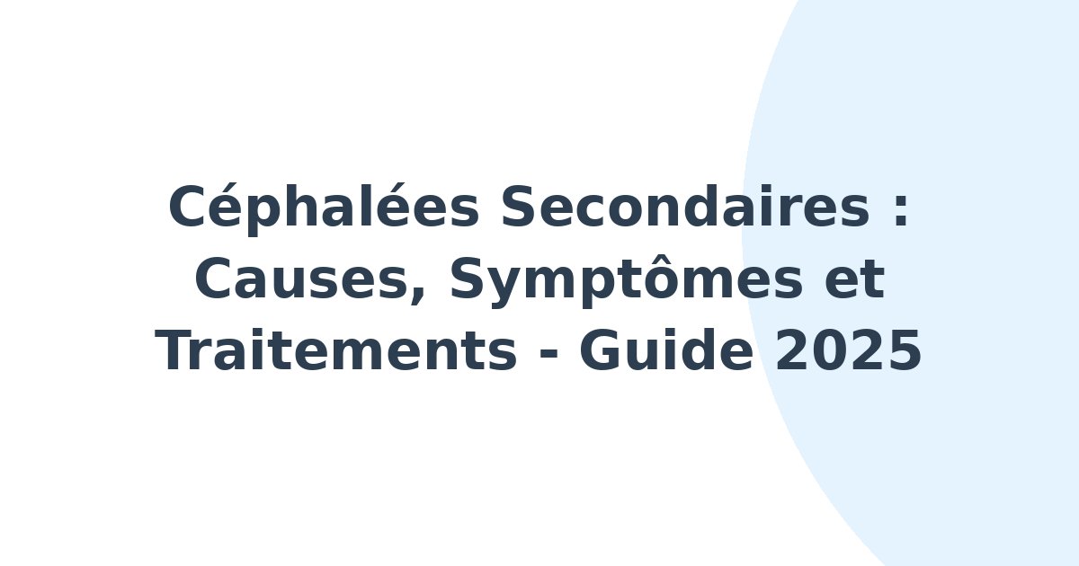 Céphalées secondaires