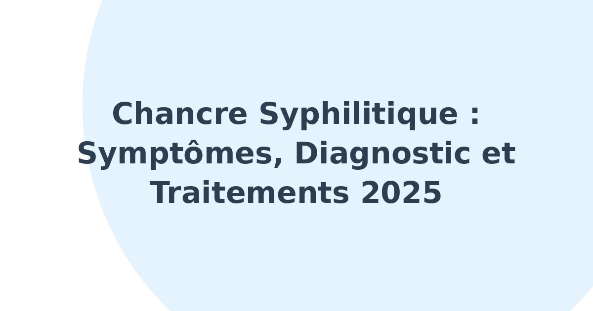Chancre syphilitique