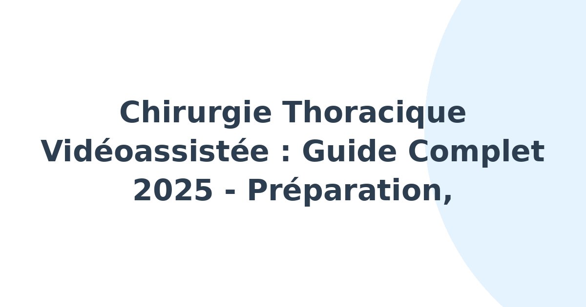 Chirurgie thoracique vidéoassistée