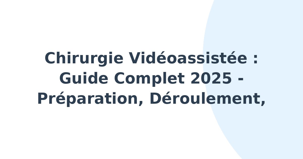 Chirurgie vidéoassistée