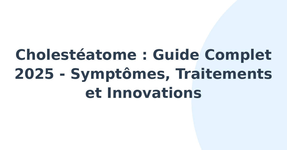 Cholestéatome