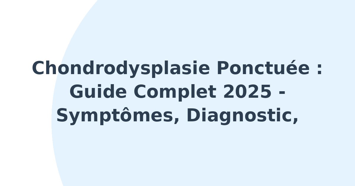 Chondrodysplasie ponctuée