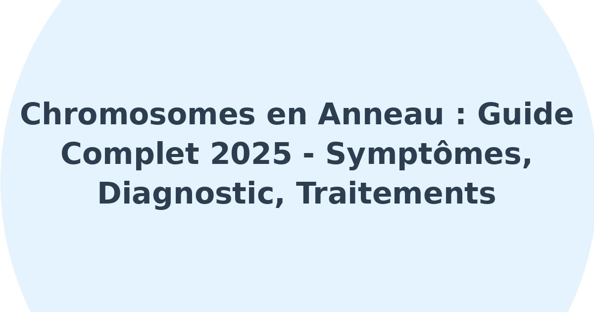 Chromosomes en anneau
