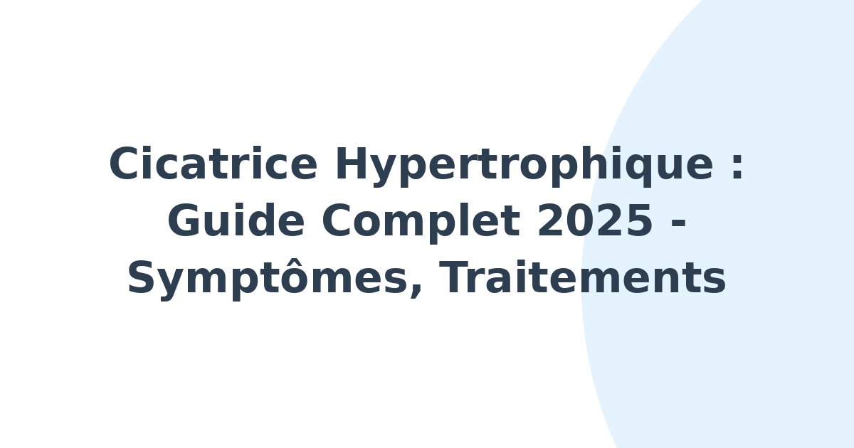 Cicatrice hypertrophique