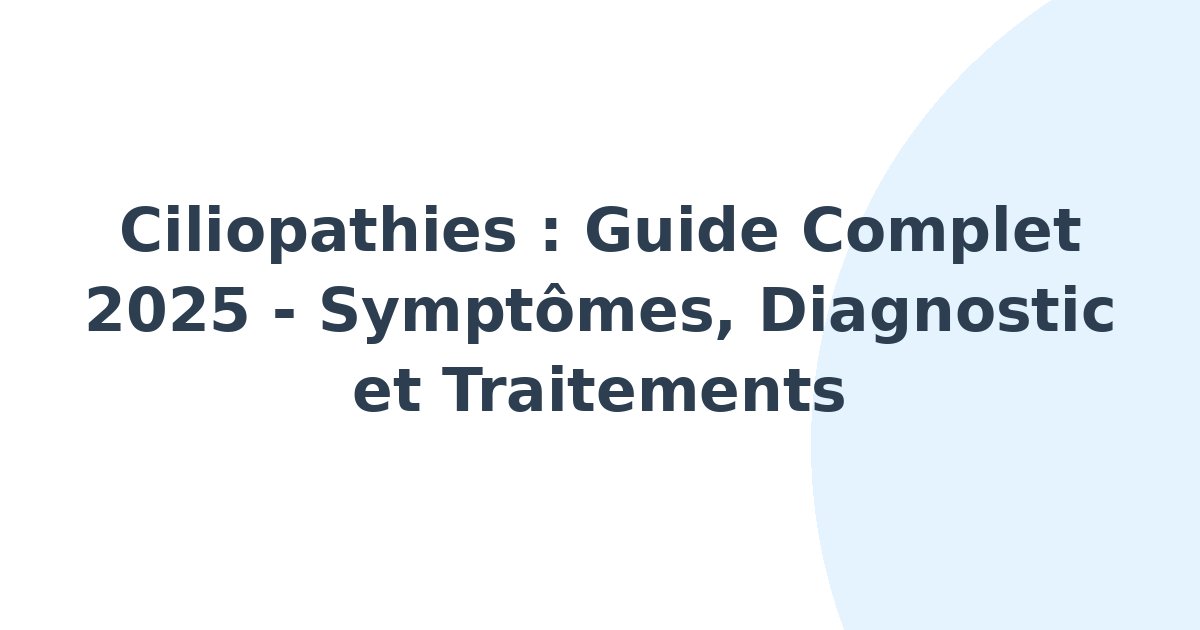Ciliopathies