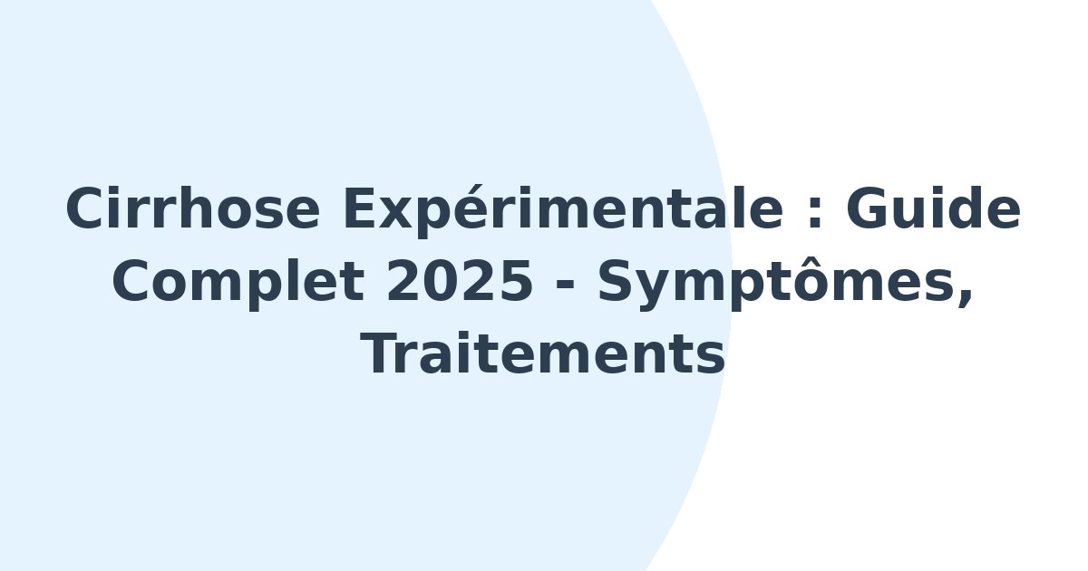 Cirrhose expérimentale