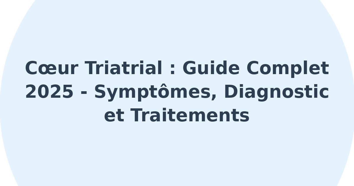 Coeur triatrial