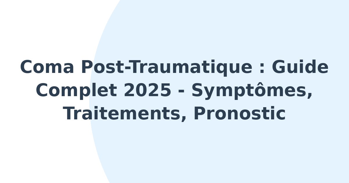 Coma post-traumatique
