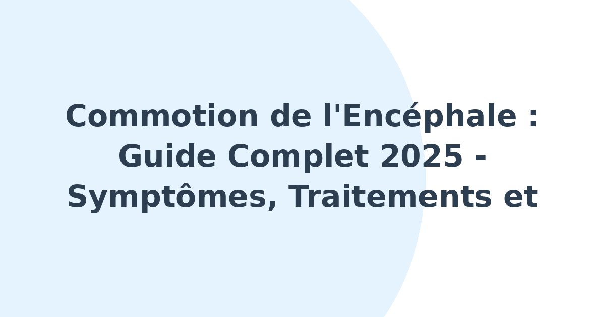 Commotion de l'encéphale