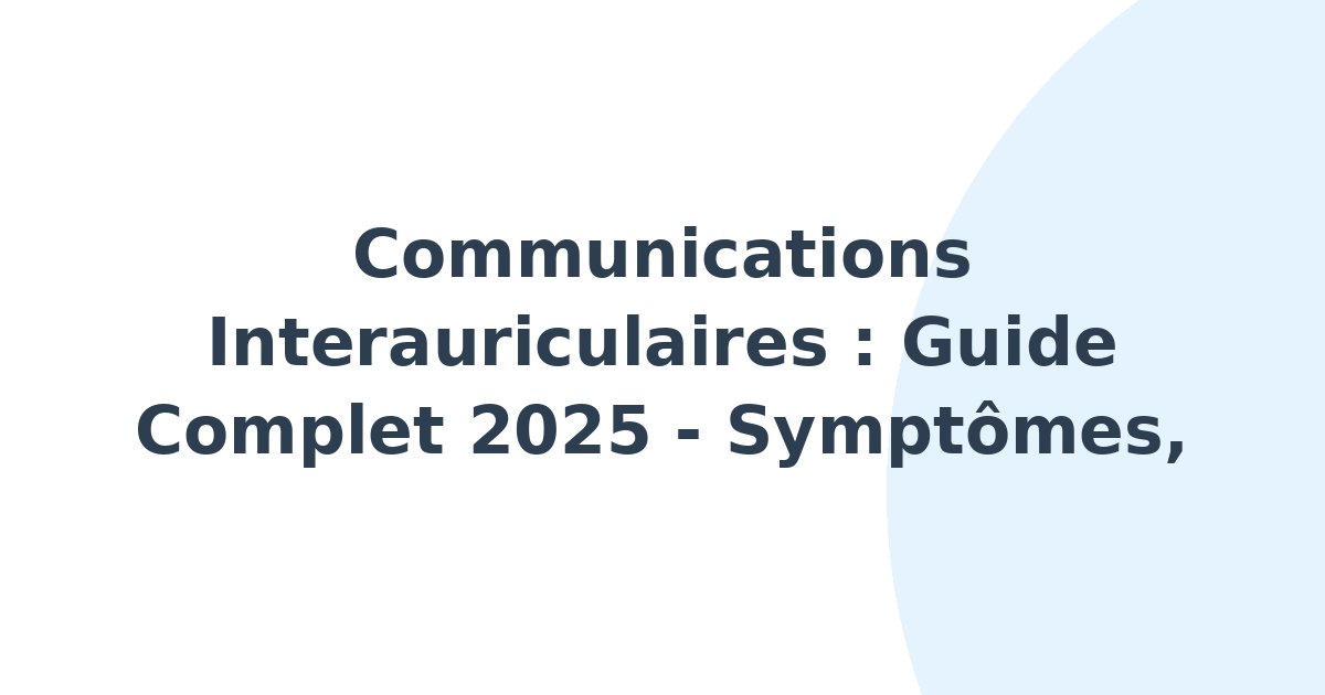 Communications interauriculaires