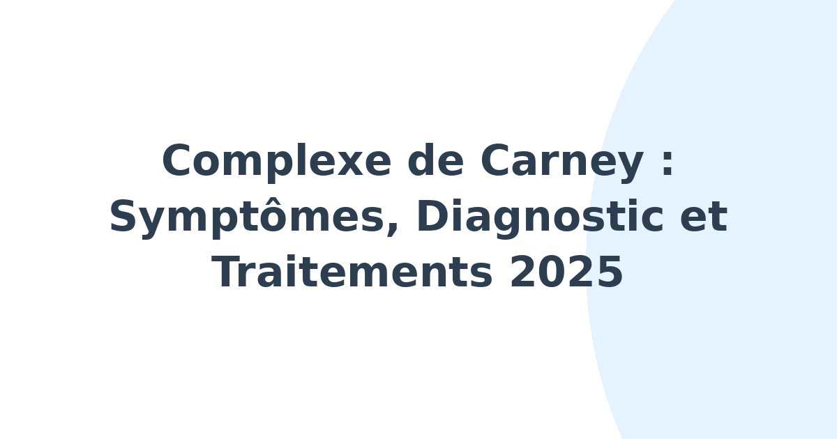 Complexe de Carney