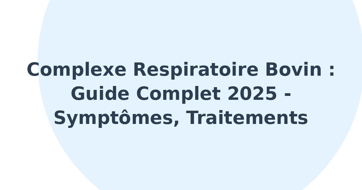Complexe respiratoire bovin