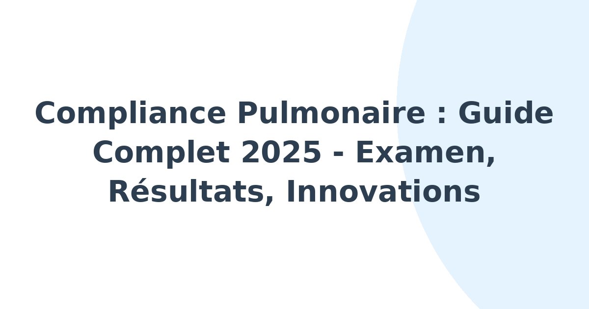 Compliance pulmonaire