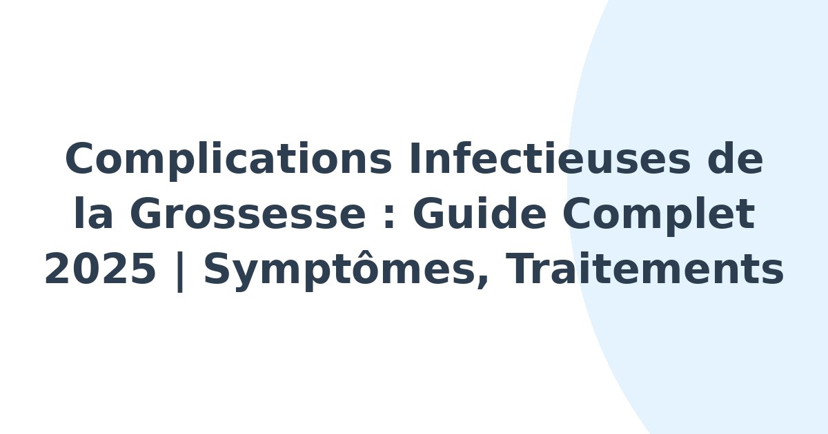 Complications infectieuses de la grossesse