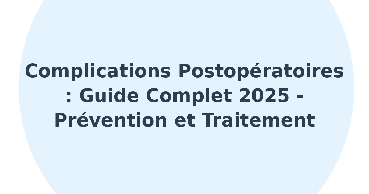 Complications postopératoires