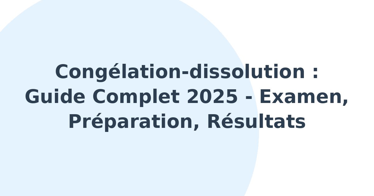 Congélation-dissolution