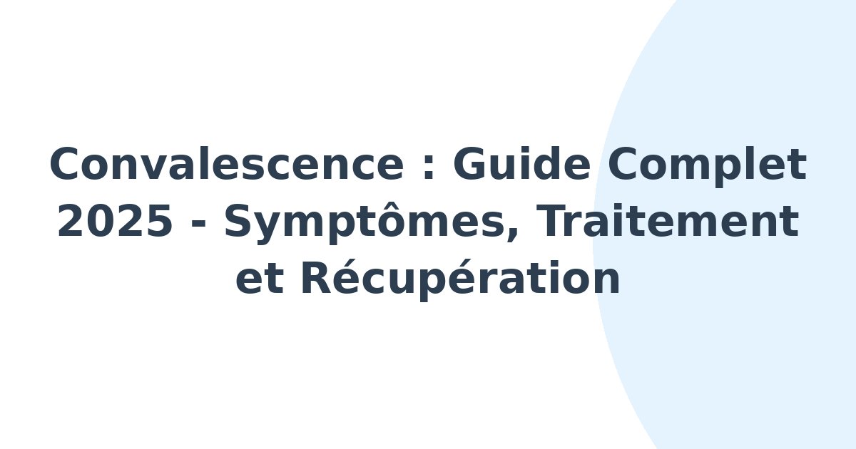 Convalescence