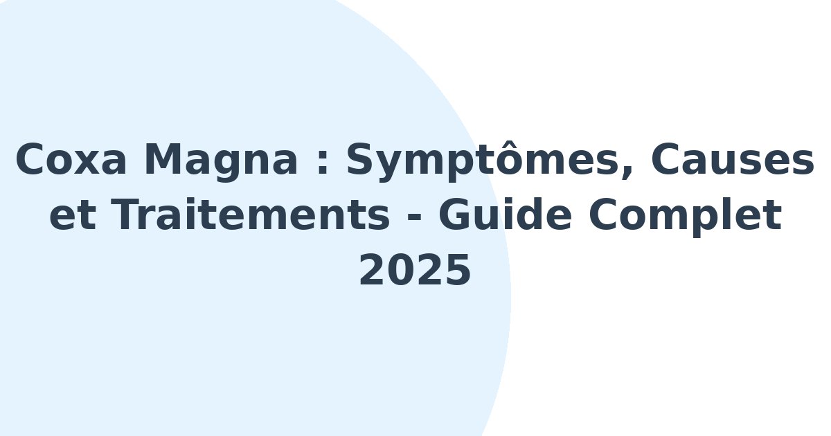 Coxa magna