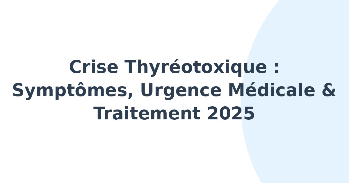Crise thyréotoxique