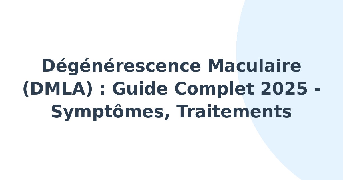 Dégénérescence maculaire