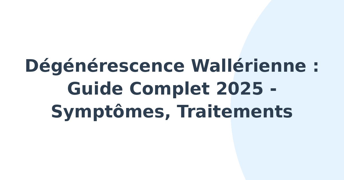 Dégénérescence wallerienne