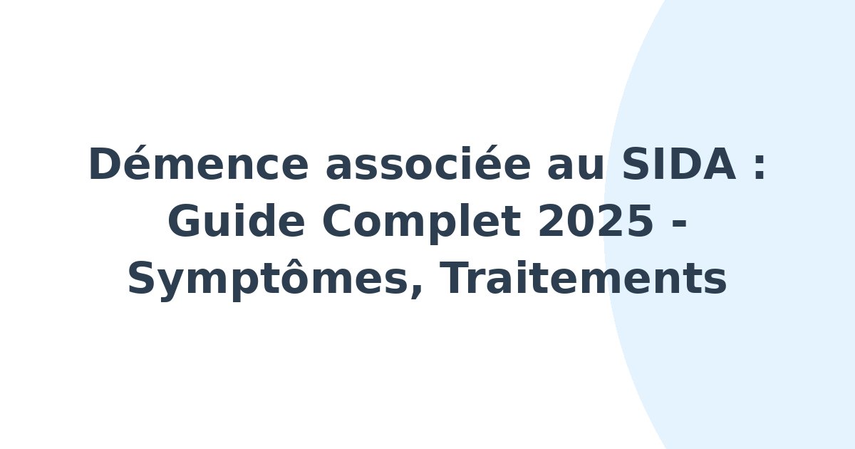 Démence associée au SIDA