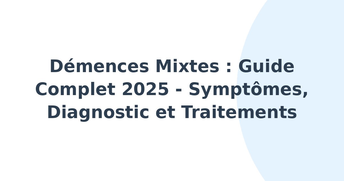 Démences mixtes