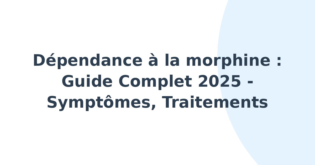 Dépendance à la morphine