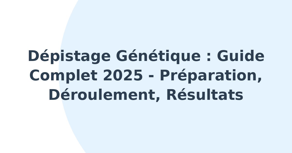 Dépistage génétique