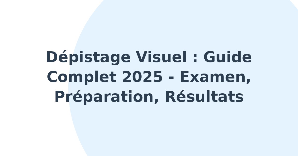Dépistage visuel