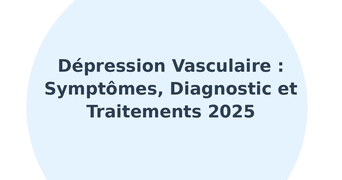 Dépression vasculaire