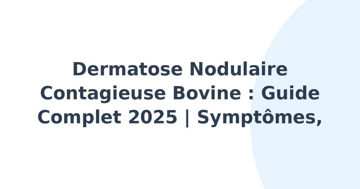 Dermatose nodulaire contagieuse bovine