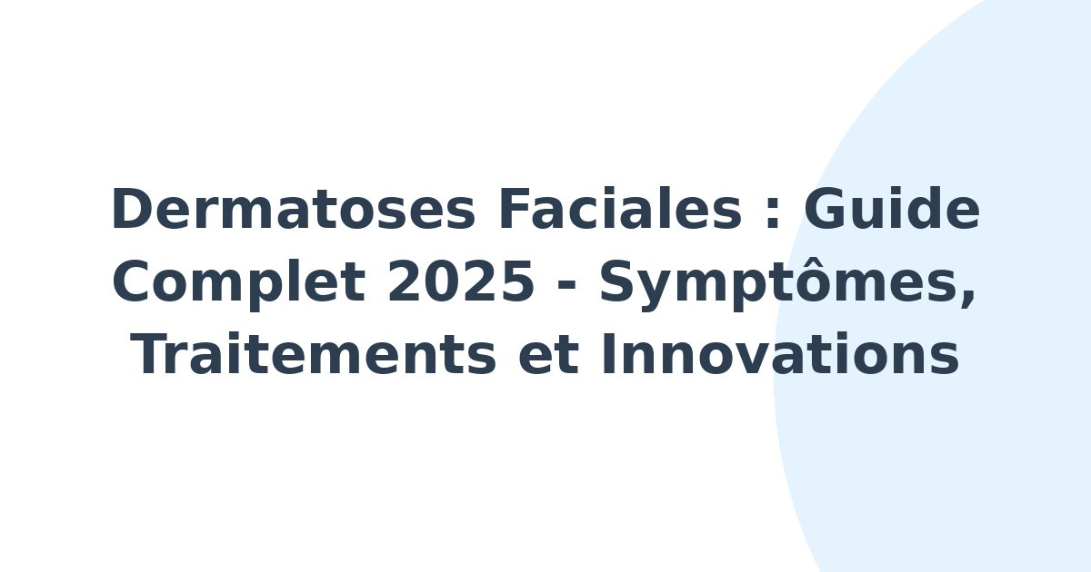 Dermatoses faciales