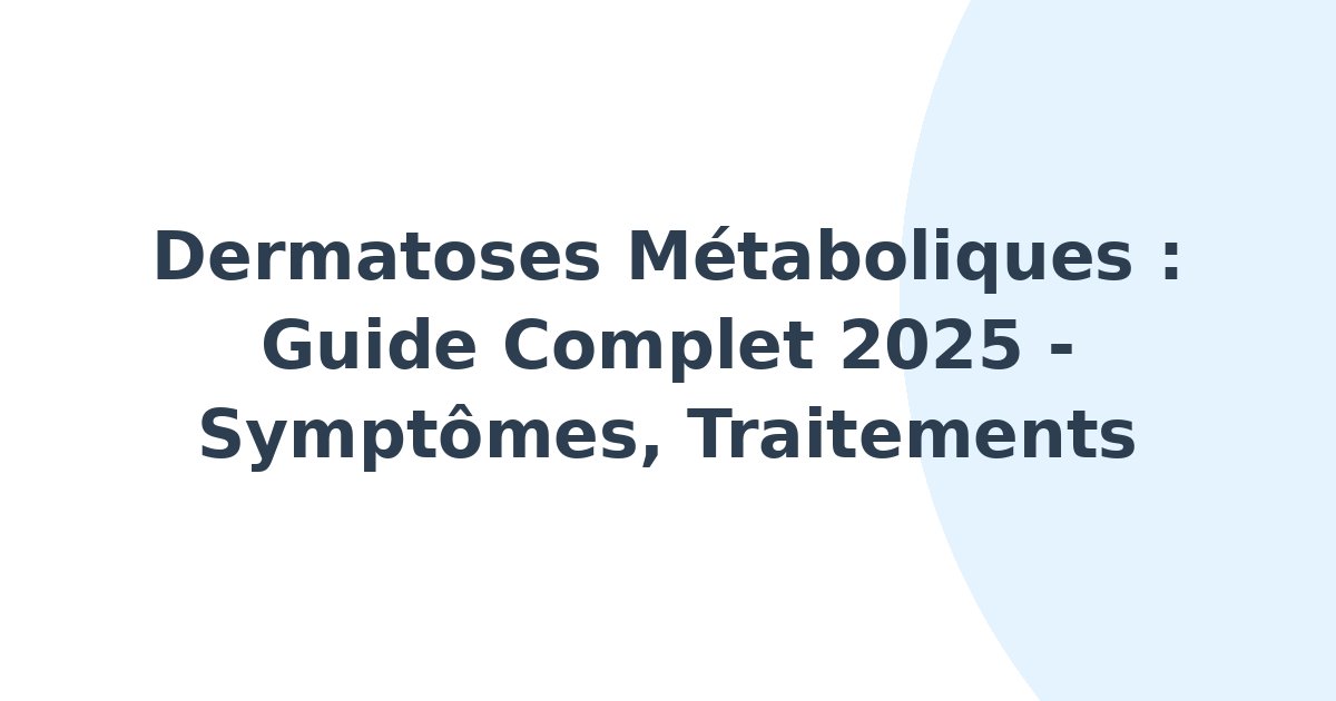 Dermatoses métaboliques