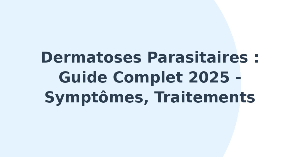 Dermatoses parasitaires