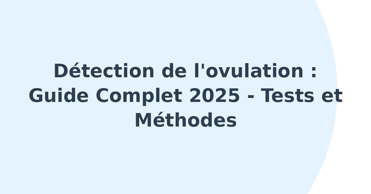 Détection de l'ovulation