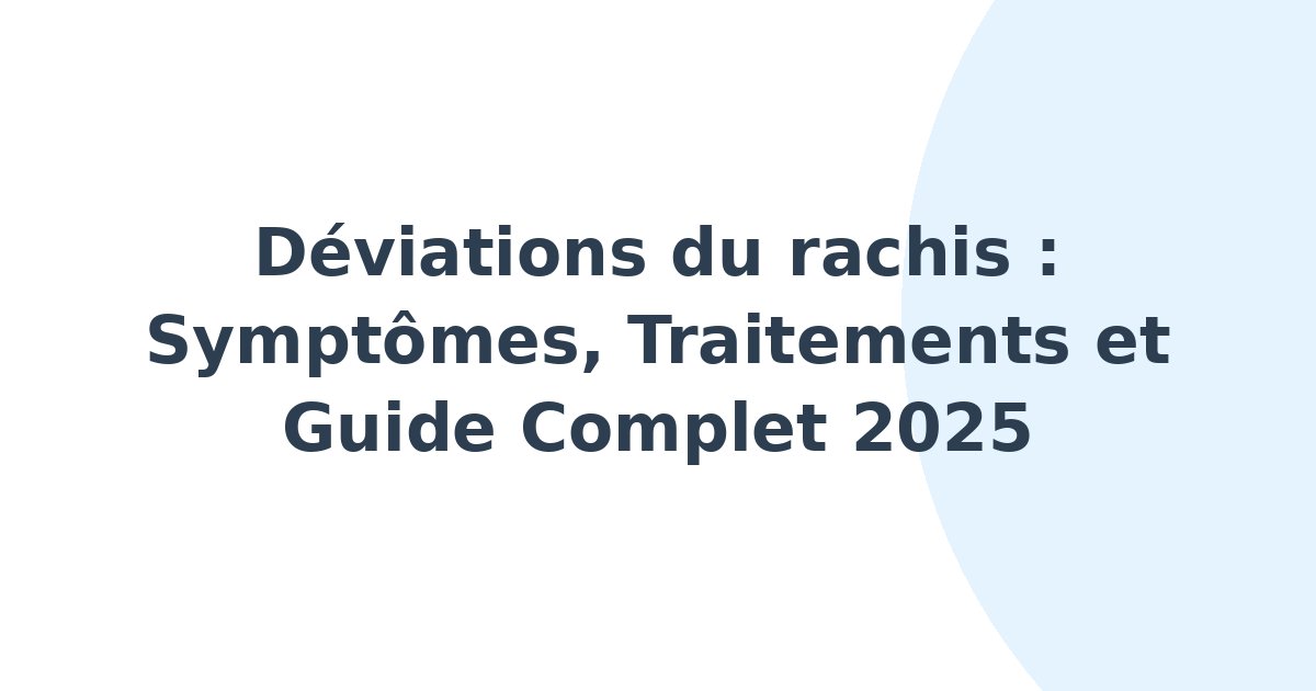 Déviations du rachis