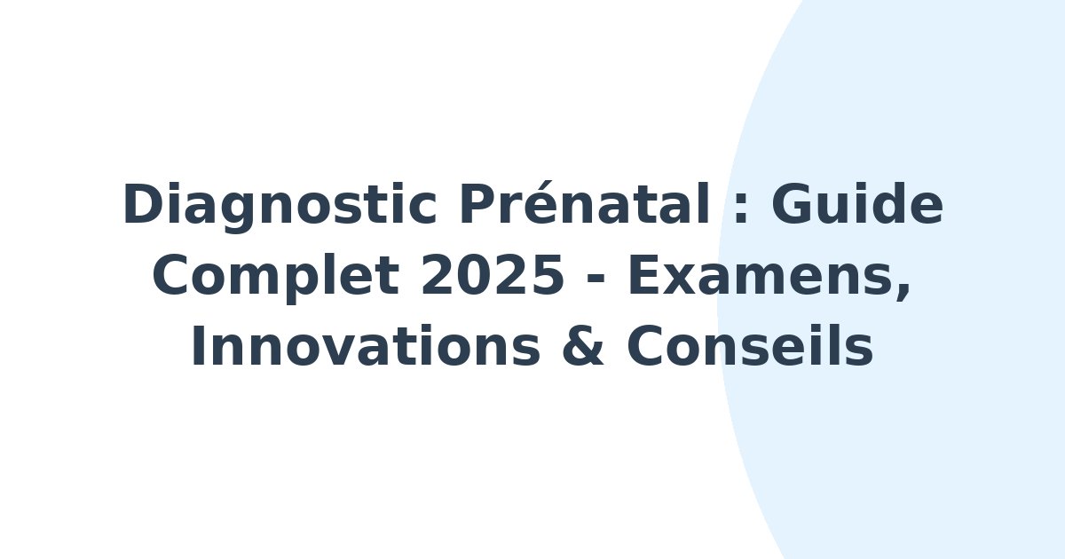 Diagnostic prénatal