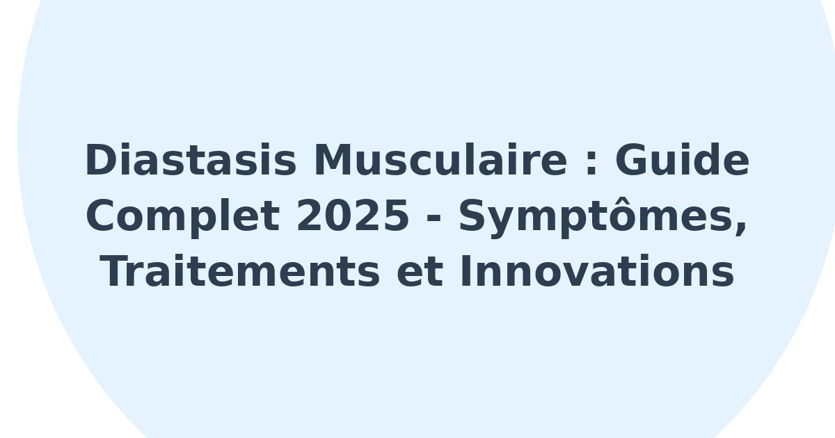 Diastasis musculaire