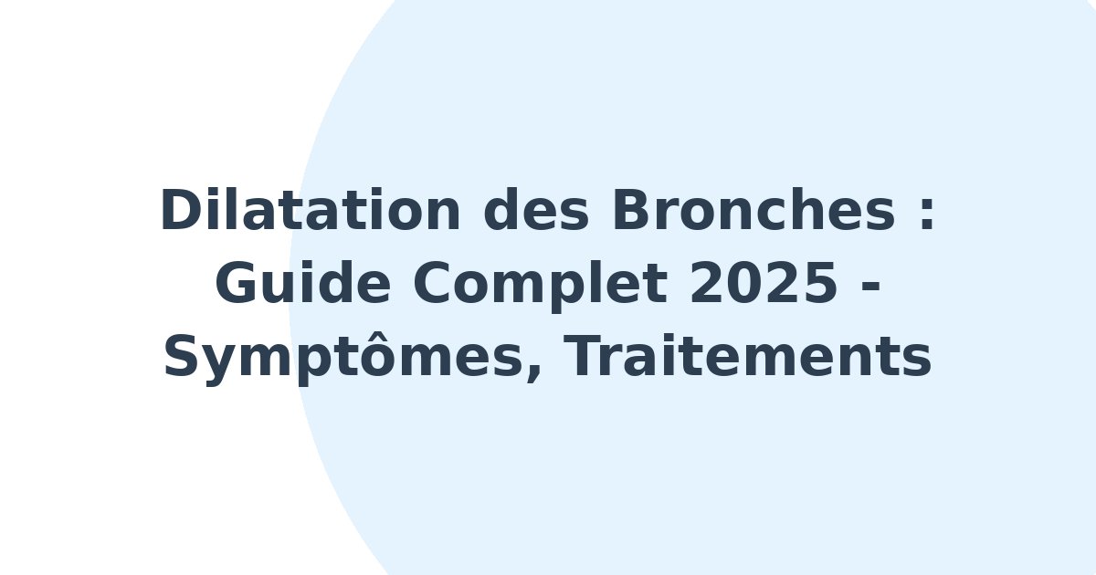 Dilatation des bronches