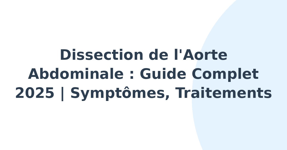 Dissection de l'aorte abdominale