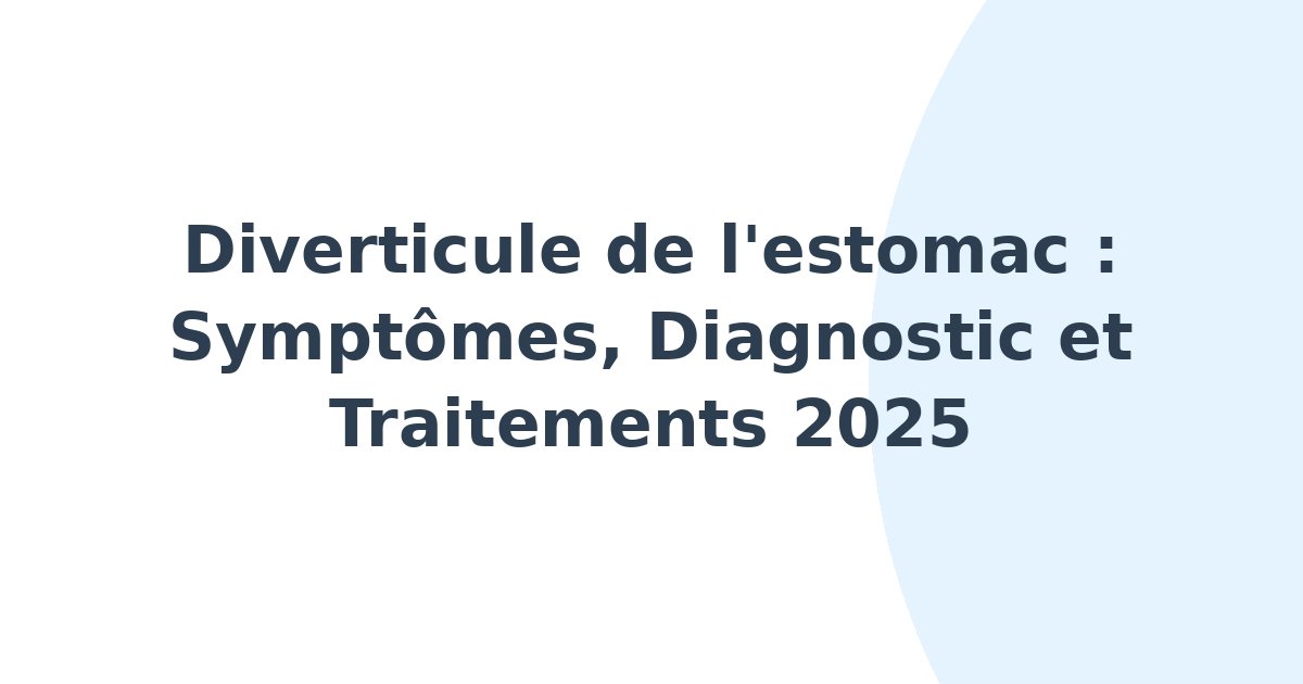 Diverticule de l'estomac
