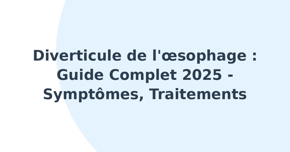 Diverticule de l'oesophage
