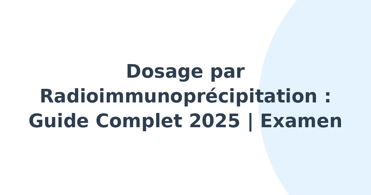 Dosage par radioimmunoprécipitation