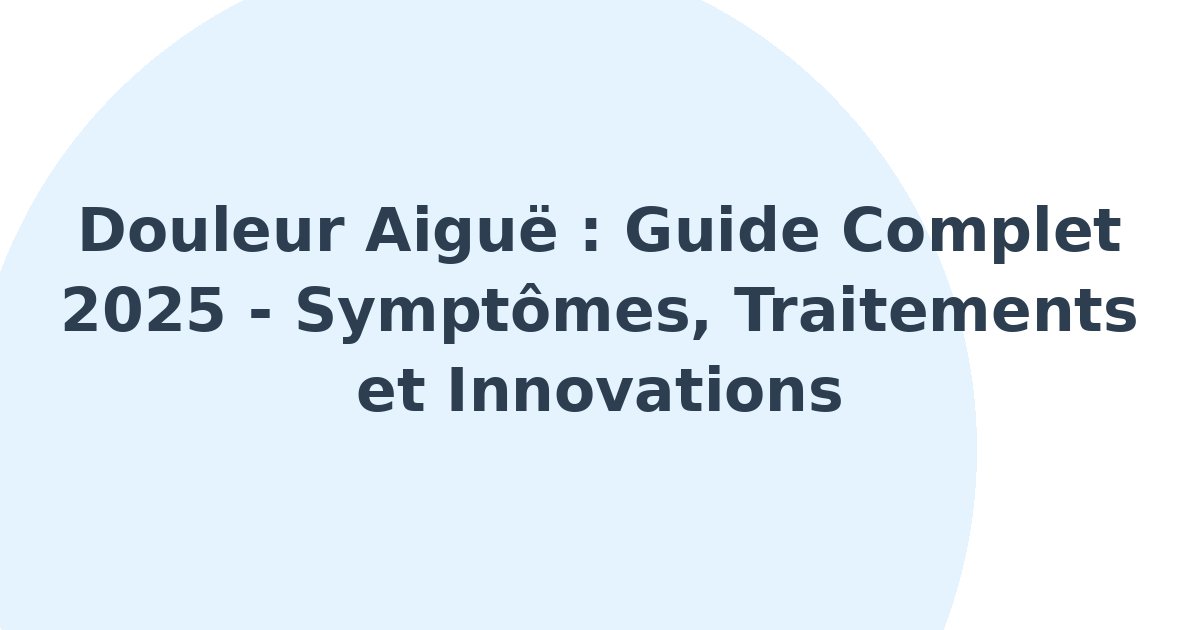 Douleur aigüe