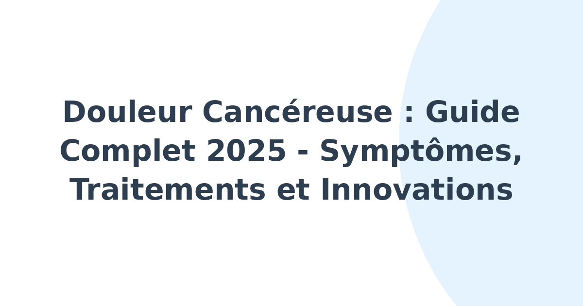 Douleur cancéreuse