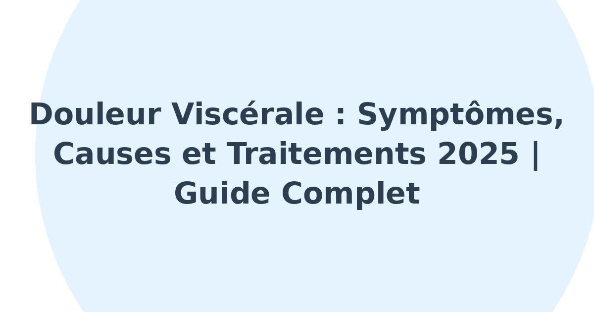 Douleur viscérale